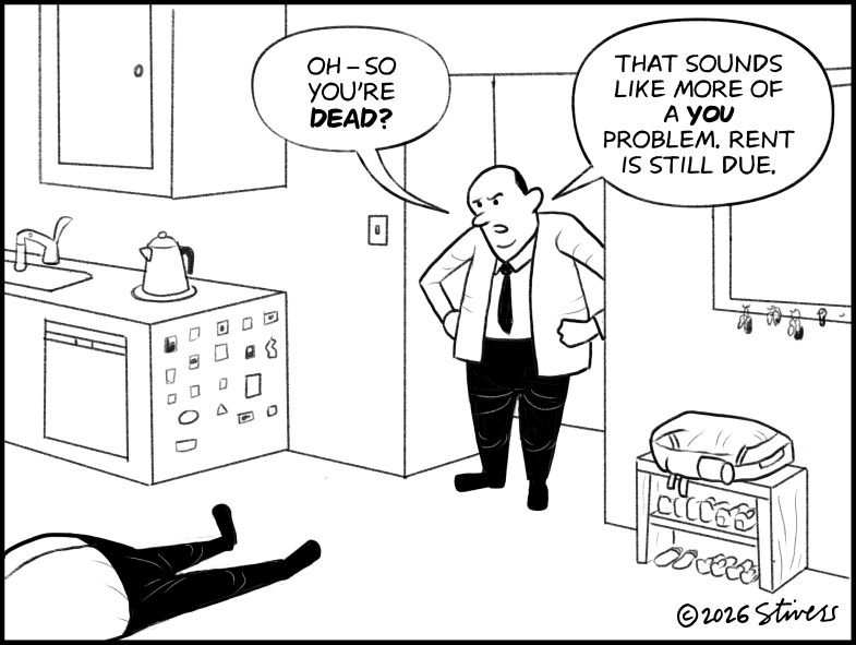 The rent is still due